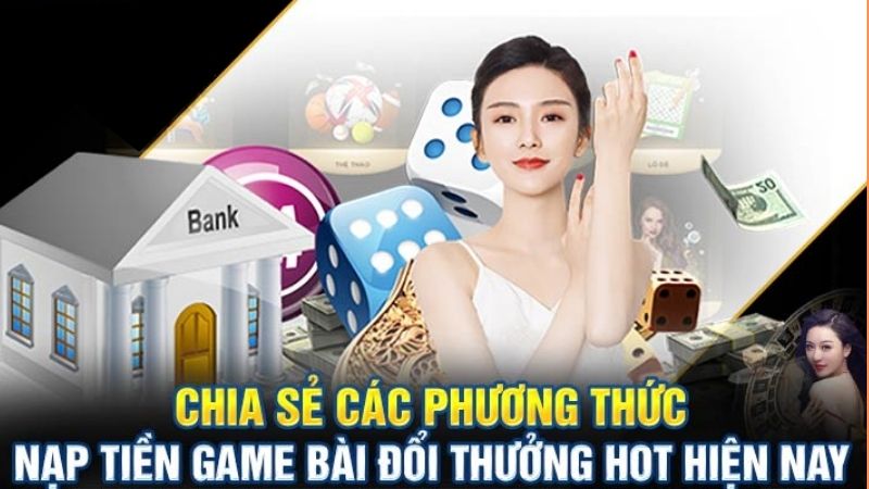 Cách nạp tiền vào game bài đổi thưởng qua ngân hàng điện tử  